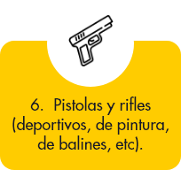 Pistolas y rifles (deportivos, de pintura, de balines, etc).